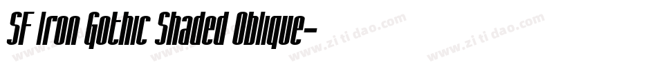 SF Iron Gothic Shaded Oblique字体转换